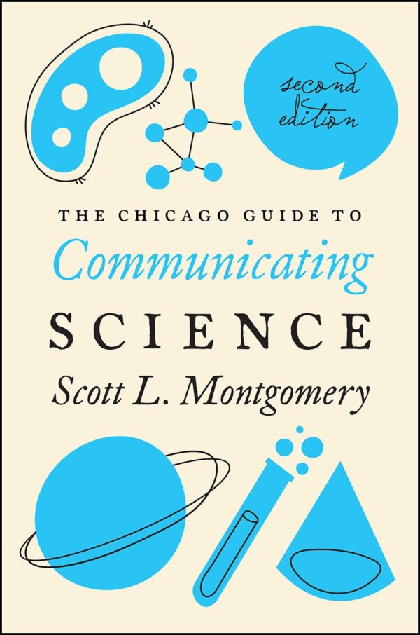 Cover of the book "The Chicago Guide to Communicating Science"