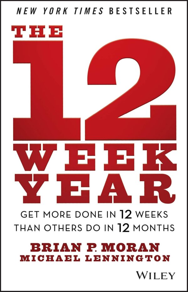 Cover of the Book "The 12 Week Year"